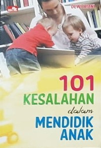 101 Kesalahan dalam Mendidik Anak