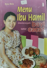Menu ibu Hamil mencegah bayi lahir cacat