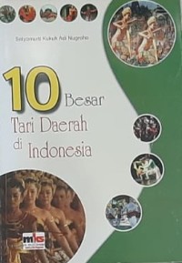 10 Besar Tari Daerah di Indonesia