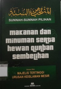 Sunah-sunah pilihan :  makanan dan minuman serta hewan qurban sembelihan