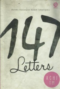 147 Letters Hatiku Kusimpan Dalam Amplopmu