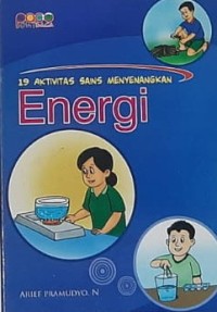 19 Aktivitas Sains Menyenangkan : Energi