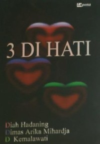 3 DI HATI
