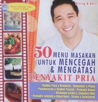 50 menu masakan untuk mencegah mengatasi penyakit pria