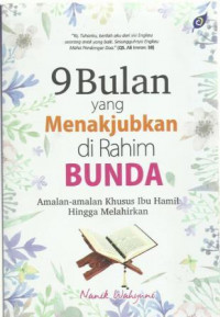 9 bulan yang menakjubkan di rahim bunda