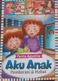 Aku Anak Pemberani dan Hebat