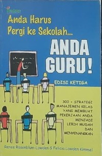 Anda Harus Pergi ke Sekolah Anda Guru !