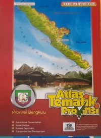 Atlas Tematik Provinsi Bengkulu