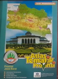 Atlas Tematik Provinsi Jawa Barat