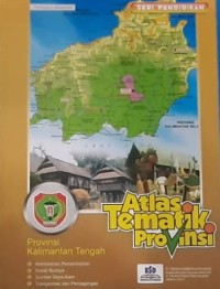 Atlas Tematik Provinsi Kalimantan Tengah