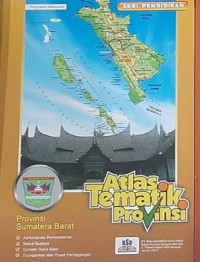 Atlas Tematik Provinsi Sumatera Barat