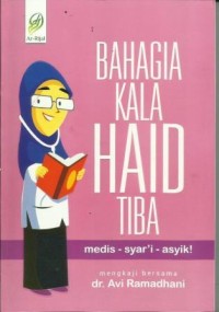 Bahagia Kala Haid Tiba