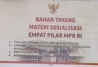 Bahan tayang materi sosialisasi empat pilar MPR RI