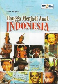 Bangga Menjadi Anak Indonesia