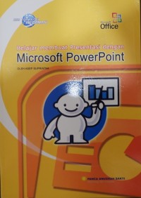 Belajar Membuat Presentasi Dengan Microsoft Power Point