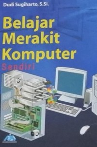 Belajar Merakit Komputer sendiri