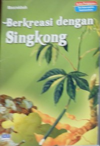 Berkreasi Dengan Singkong