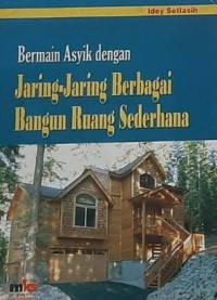 Bermain Asyik dengan Jaring-Jaring Berbagai Bangun Ruang Sederhana