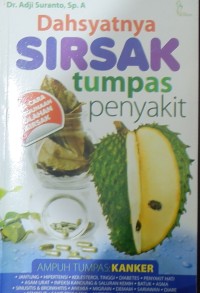 Dahsyatnya Sirsak Tumpas Penyakit