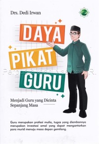 Daya Pikat Guru - Menjadi Guru Yang Dicinta Sepanjang Masa