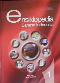 ENSIKLOPEDIA BAHASA INDONESIA 1