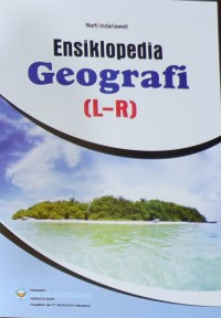 ENSIKLOPEDIA GEOGRAFI L-R