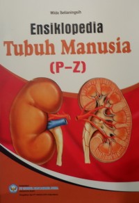ENSIKLOPEDIA TUBUH MANUSIA P-Z