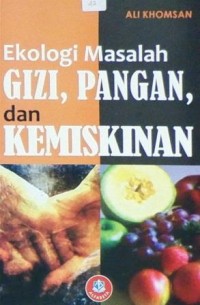 Ekologi Masalah Gizi, Pangan, dan Kemiskinan