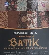 Ensiklopedia The Heritage Of Batik, Identitas Pemersatu Kebanggaan Bangsa