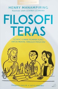 Filosofi teras : filsafat Yunani-Romawi kuno untuk mental tangguh masa kini