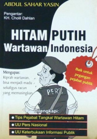 Hitam Putih Wartawan indonesia