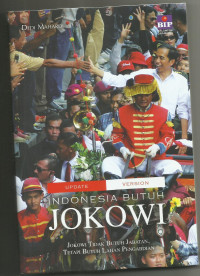 Indonesia Butuh Jokowi