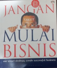 Jangan Takut Mulai Bisnis