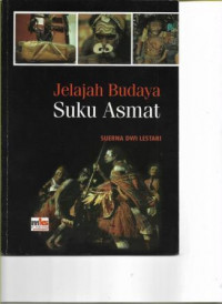 Jelajah Budaya Suku Asmat