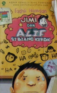 Jimi dan Alif Si Biang Keroak