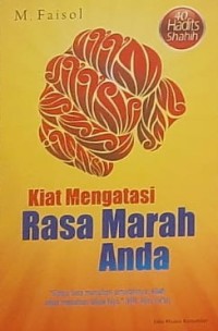 Kiat Mengatasi Rasa Marah Anda