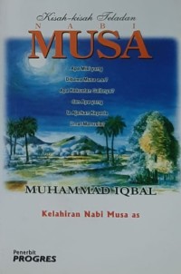 Kisah-Kisah Teladan Nabi Musa