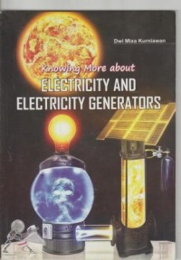 Knowing More about Electricity and Electricity Generations