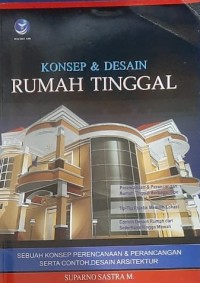 Konsep dan Desain rumah tinggal