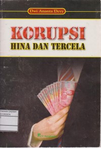 Korupsi Hina dan Tercela