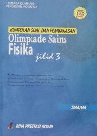 Kumpulan Soal dan Pembahasan Olimpiade Sains Fisika Jilid 3
