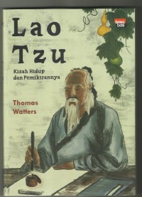 Lao Tzu Kisah Hidup dan Pemikirannya