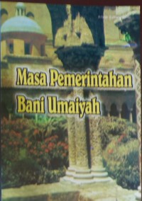 Masa Pemerintahan Bani Umaiyah