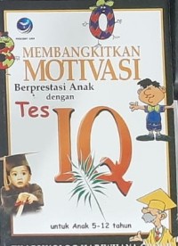 Membangkitkan motivasi berprestasi anak dengan tes IQ untuk anak 5-12 th