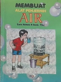 Membuat Alat Penjernih Air