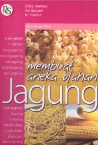 Membuat Aneka Olahan Jagung