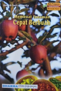 Membuat Tanaman Cepat Berbuah