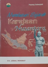 Menelusuri Kerajaan Nusantara