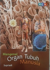 Mengenal Organ Tubuh Manusia