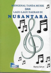 Mengenal tanda dan musik dan lagu-lagu daerah di nusantara